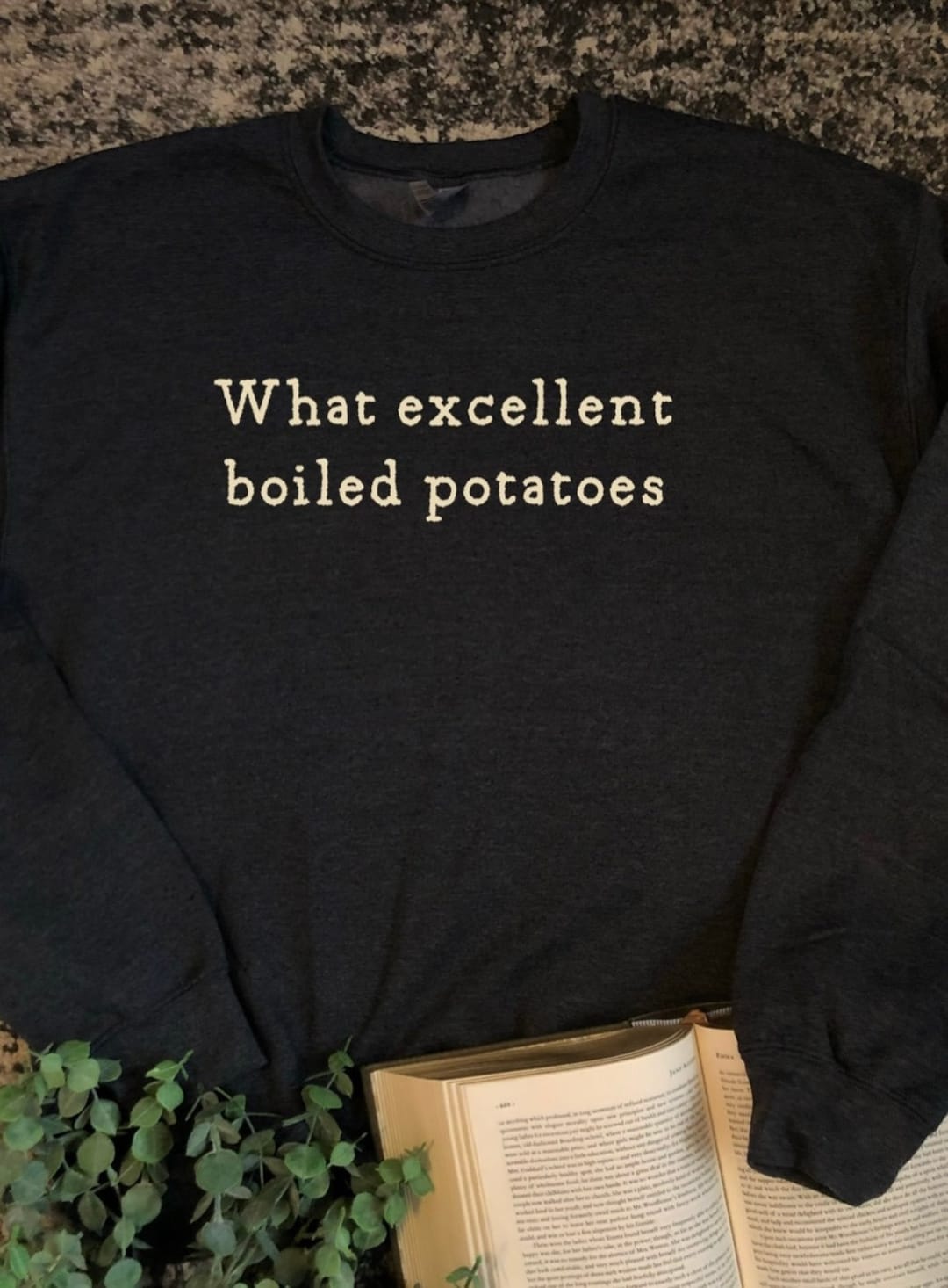 What Excellent Boiled Potatoes Sweatshirt, Book Lovers Gift, Jane