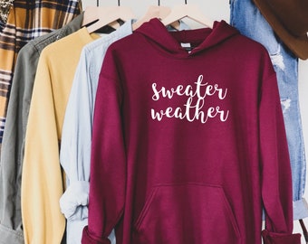 Sweater Weather Sweatshirt, Fleece Sweatshirt, Hoodie Sweatshirt, Women's, Unisex, Fall Quote Sweatshirt, Gifts for her, Oversize sweatshirt