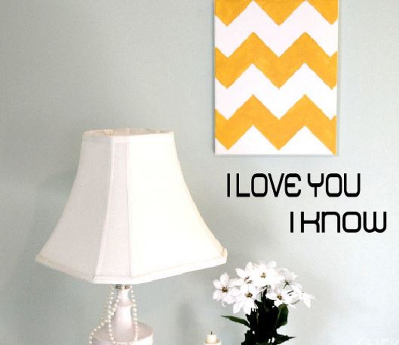 I Love You, I Know Star Wars wall decal Han Solo and Leia quotes Star Wars Home Decor Bedroom Decor Couples Gifts Nerdy Wedding Gift image 2