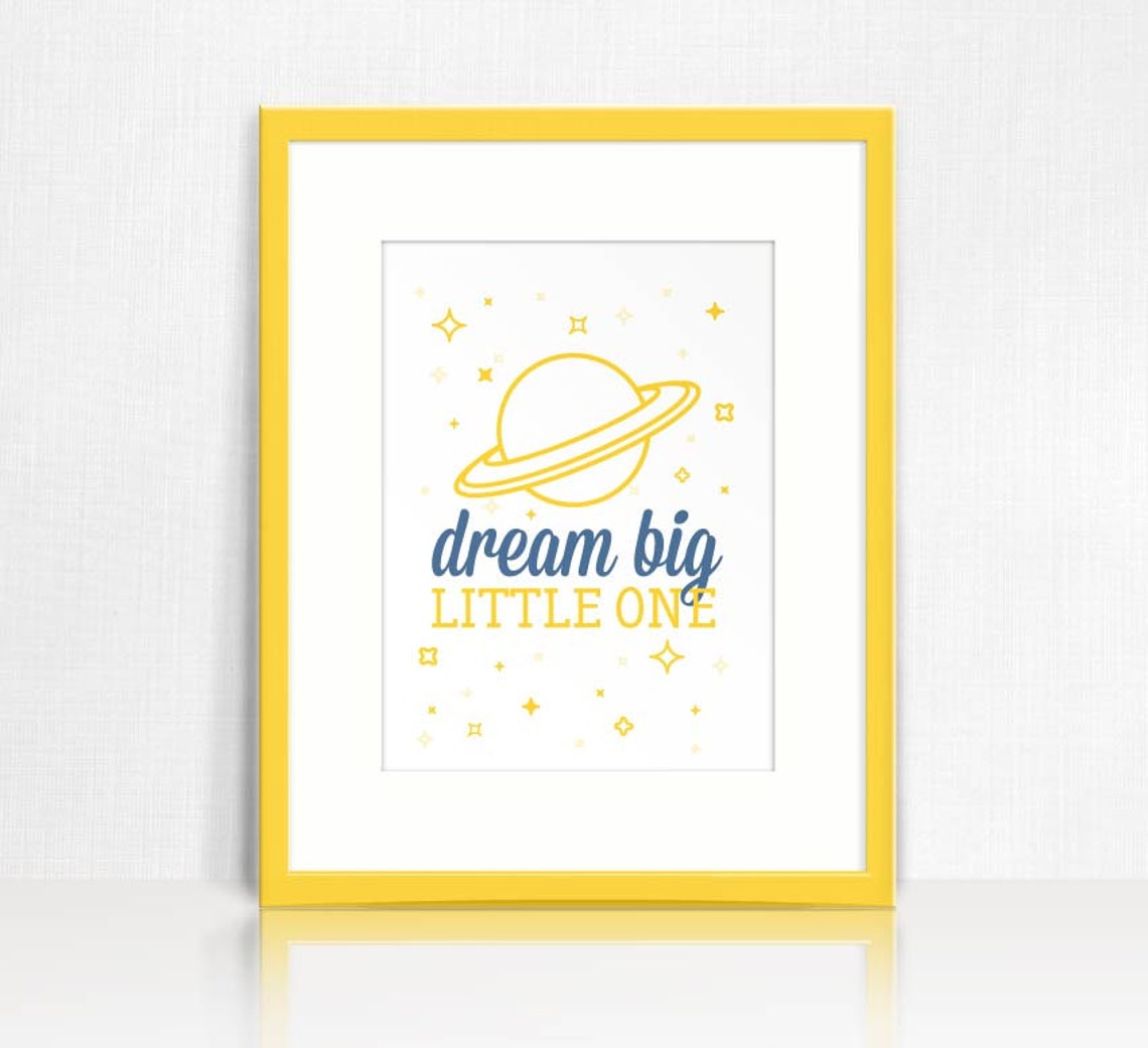 PRINTABLE Dream Big Little One Quote Planet Space | Father's Day Gift ...