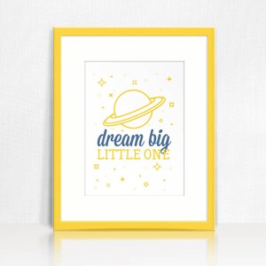PRINTABLE Dream Big Little One Quote Planet Space | Father's Day Gift ...