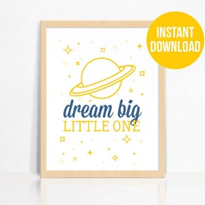 PRINTABLE Dream Big Little One Quote Planet Space | Father's Day Gift ...