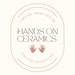 Hands On Ceramics