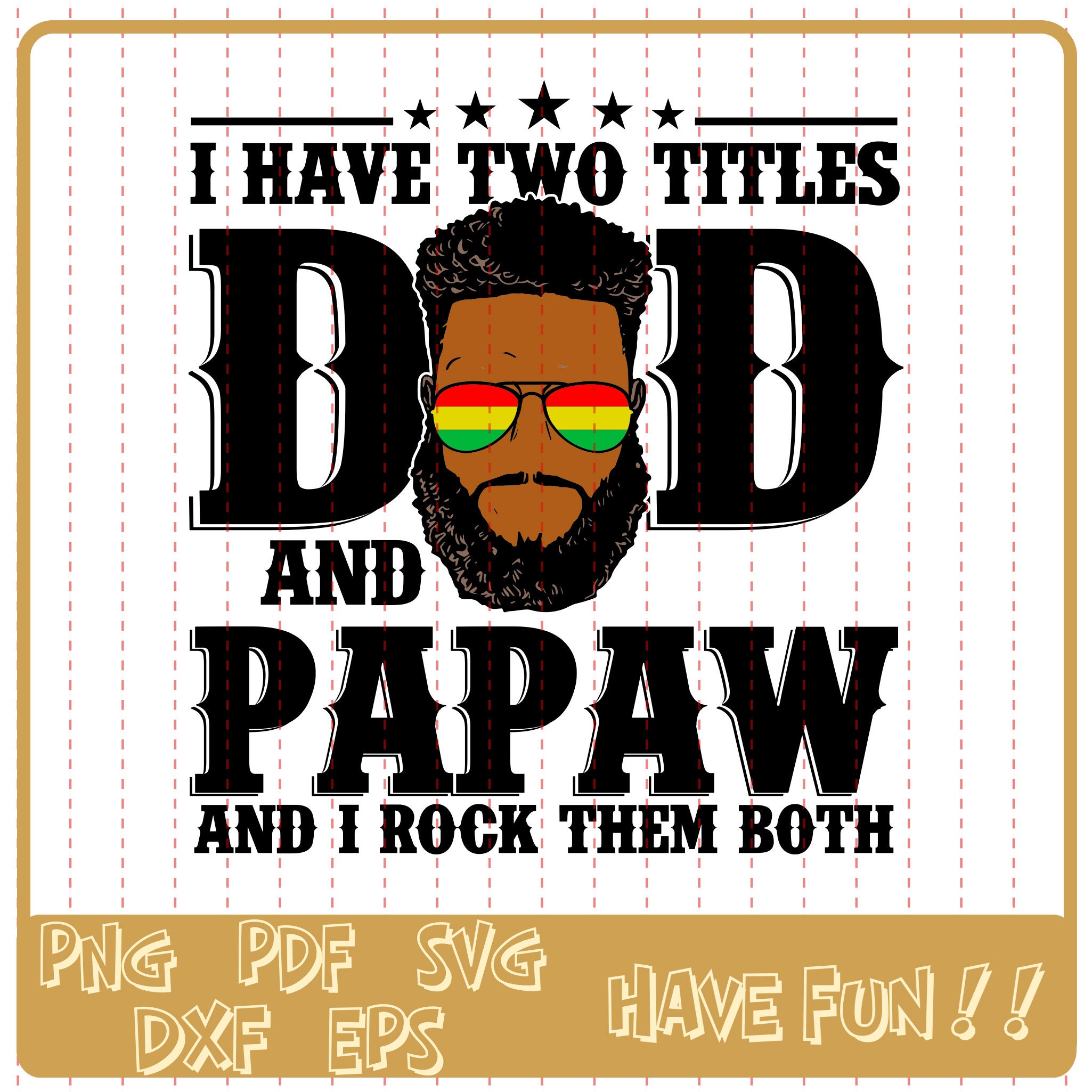 Free Free Dad And Papaw Svg 600 SVG PNG EPS DXF File
