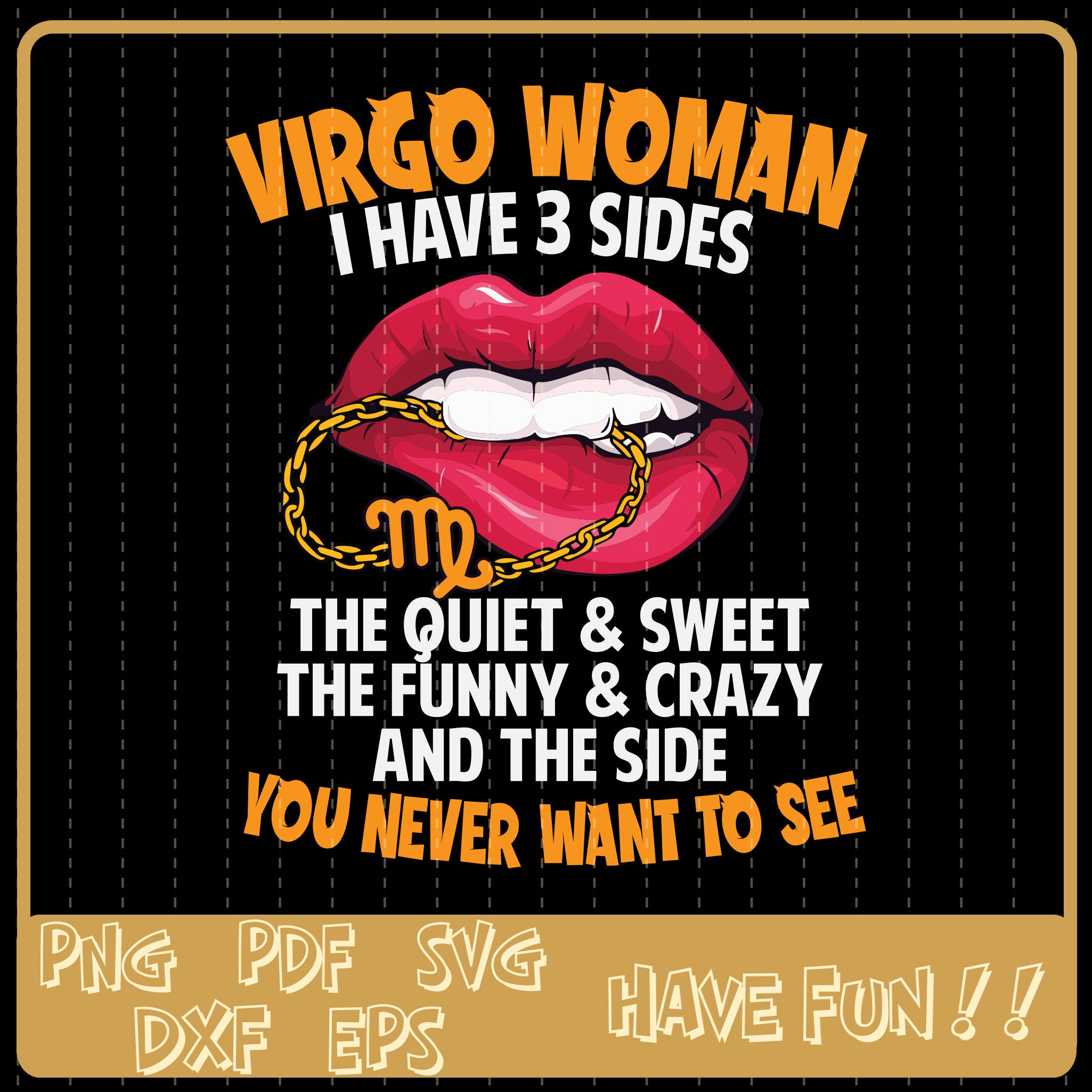 Download Zodiac Virgo SVG Virgo Woman I have 3 sides SVG Virgo | Etsy