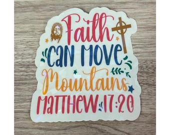 Faith Can Move Mountains Sticker - Waterproof Christian Decal