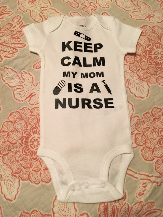 Keep calm my mom is a nurse baby infant onesie shirt Etsy