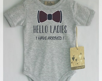 FUNNY BABY VEST HELLO LADIES I HAVE ARRIVED