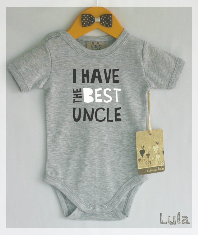 Uncle Baby Clothes I have the best uncle baby bodysuit