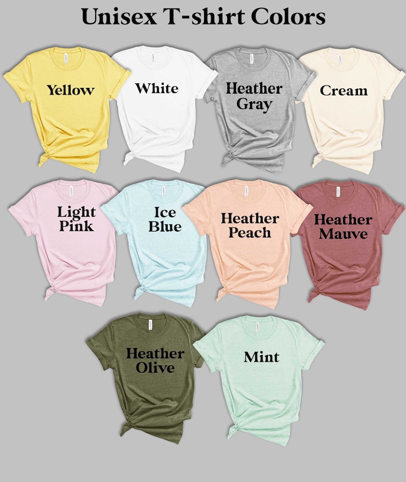 May include: A collection of ten unisex t-shirts in various colors, including yellow, white, heather gray, cream, light pink, ice blue, heather peach, heather mauve, heather olive, and mint. Each t-shirt has a different color and a text label indicating the color.