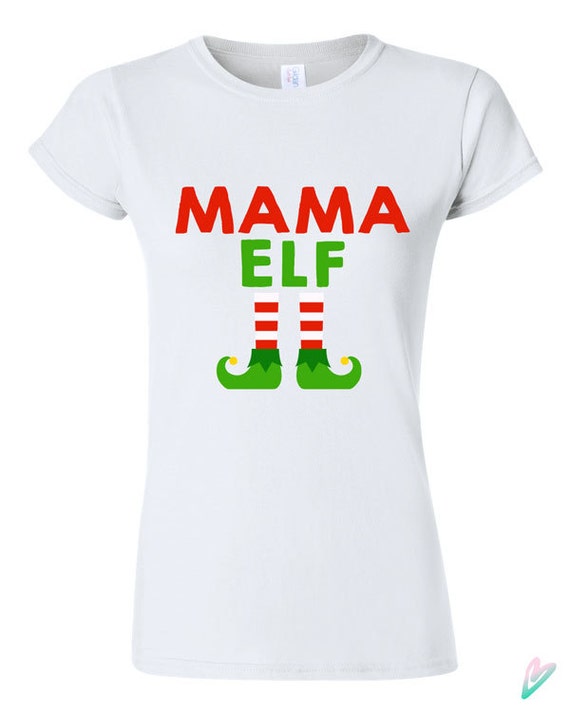 Mama elf shirt Clearance