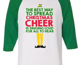 Christmas Cheer Buddy the Elf Raglan 3/4 Sleeve Shirt Bella + Canvas Funny Gift xmas Present Holiday Film Movie Festive Singing Loud Quote