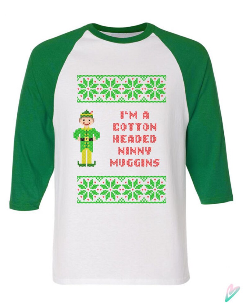 Funny Cotton Headed Ninny Muggins Buddy the Elf Raglan Bella Etsy