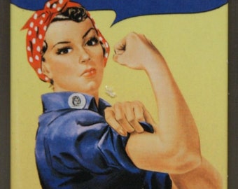 Rosie The Riveter FRIDGE MAGNET We Can Do It Classic AD Government wwII War F6