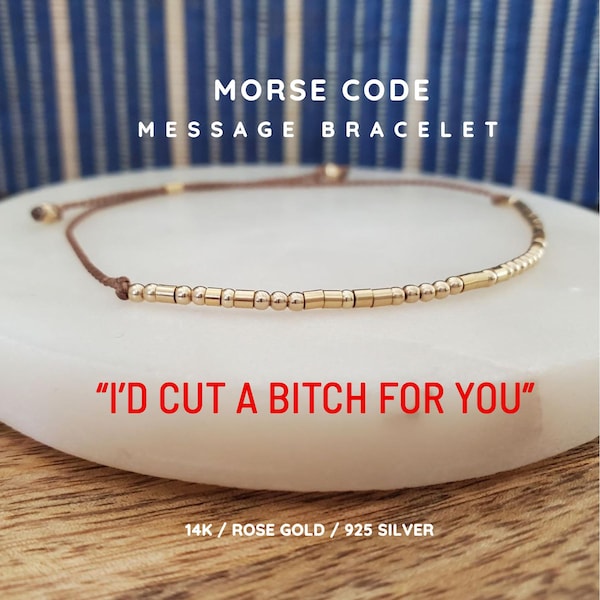 14K I’d CUT A BITCH For You Morse Code Message Bracelet