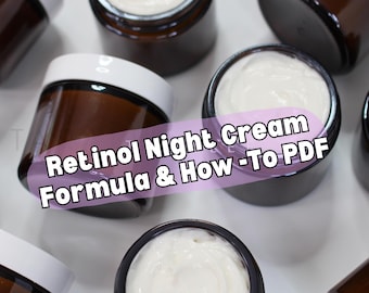 Retinol Night Cream Formula – DIY Skincare Recipe (Digital Download, For Oily Skin Types)
