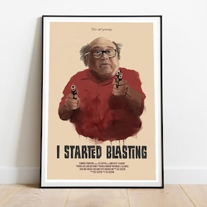 Frank Reynolds Art Print - I Started Blasting Horror Poster - Always Sunny in Philadelphia Art - Movie Parody - Minimalist Movie Poster Gift