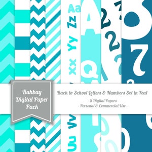 May include: A set of eight digital papers featuring teal and white patterns, letters, and numbers. The patterns include stripes, chevron, and diagonal lines. The letters are in a bold, playful font and the numbers are in a large, rounded font. The text on the image reads "Back to School Letters & Numbers Set in Teal - 8 Digital Papers - Personal & Commercial Use -"