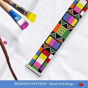 May include: A vibrant beaded strap featuring a geometric design in orange, pink, blue, green, and yellow. The strap has silver metal fixings. The image also shows paintbrushes and the text "BEADING PATTERN ~ Bead with Bugs".