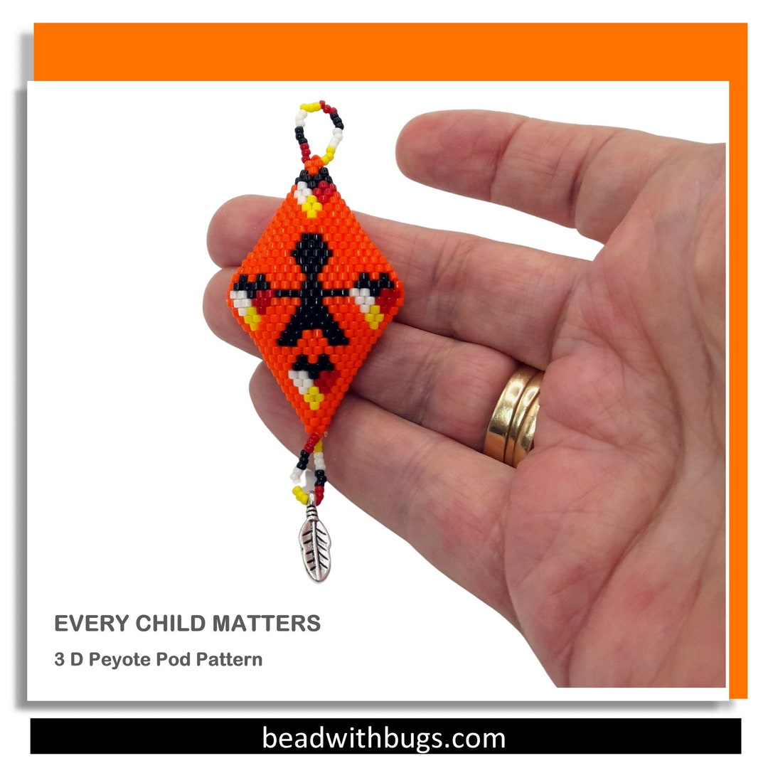 EVERY CHILD MATTERS: 3D Peyote Stitch Beaded Pod Pattern by Bead With ...