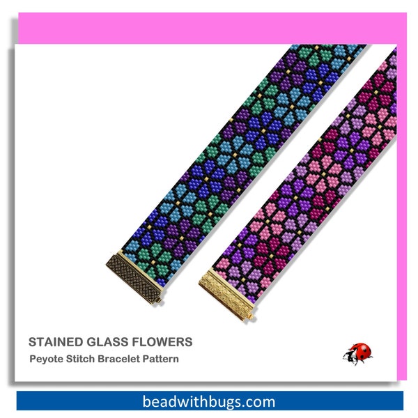 STAINED GLASS FLOWERS: A Peyote Stitch Beaded Bracelet Pattern by Bead with Bugs