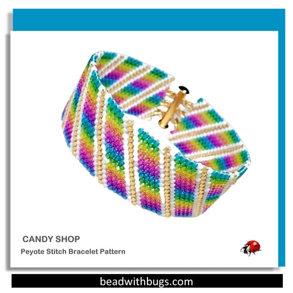 CANDY SHOP: A Peyote Stitch Beaded Bracelet Pattern by Bead with Bugs