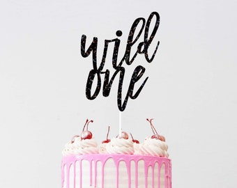 Wild One Cake Topper | One Cake Topper | 1st birthday Cake Topper | Wild Thing Cake topper