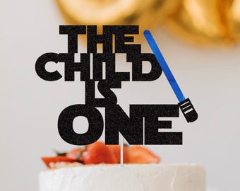 The child is ONE Birthday Cake Topper | Star Birthday Cake Topper | 1st birthday Cake Topper | One Lightsabers | The Child is One