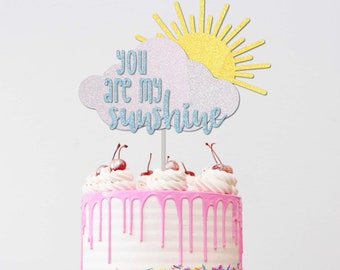 You are my sunshine Cake Topper | 1st Birthday Cake Topper |  sunshine birthday decorations | One Cake Topper