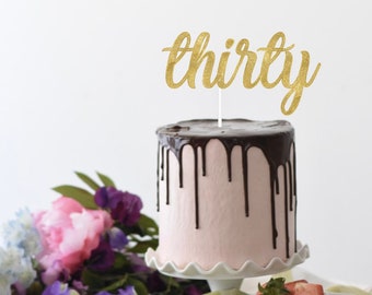 Thirty Cake Topper | 30th Birthday Cake Topper | 30th birthday decorations | Dirty Thirty