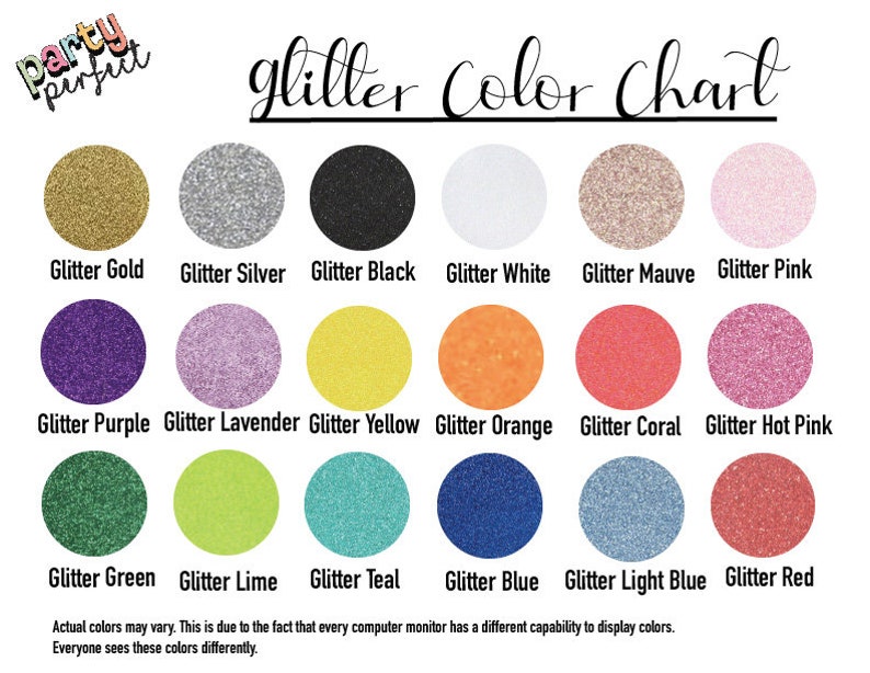 May include: A glitter color chart with 18 glitter colors in circular swatches. Colors include gold, silver, black, white, mauve, pink, purple, lavender, yellow, orange, coral, hot pink, green, lime, teal, blue, light blue, and red.