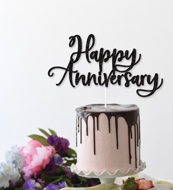 Anniversary Cake Topper Happy Anniversary Anniversary Party Etsy