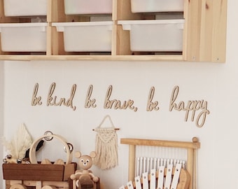 Be Kind Be Brave Be Happy - Wooden Words Cutout Phrases - Wood Words - Kids Decor - Playroom Decor - Neutral Decor - Nursery Decor