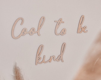 Cool to be kind - Wooden Words Cutout Phrases - Wood Words - Playroom Decor - Neutral Decor - Nursery Decor - Kids Decor For Wall