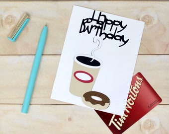 Coffee or Tea and Doughnut Birthday Card - For the Hot Beverage Lover - Coffee Shop Gift Card Holder - White Envelope, 4 1/4" x 5 3/4"