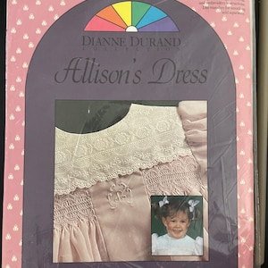 May include: A pink and white sewing pattern package for "Allison's Dress" by Dianne Durand. The package features a photo of a girl wearing the dress, with the text "An English Smocking Art Pattern".