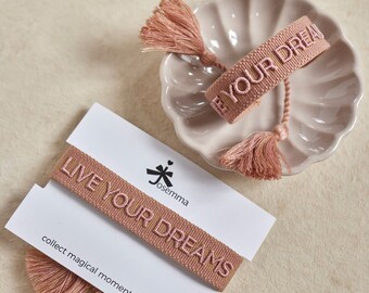 live your dreams Armband