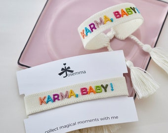 Karma, Baby ! Armband