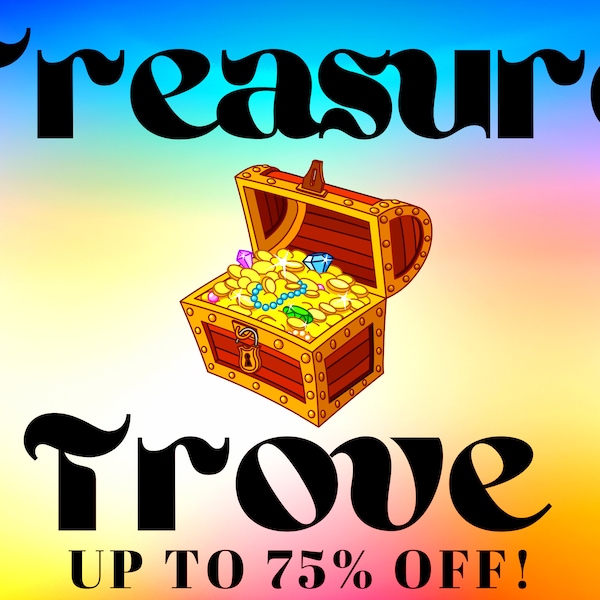 Treasure Trove | Clearance | Discount | Clearance gifts | Special | Sale |