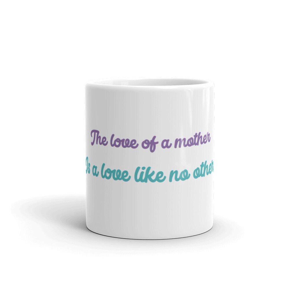 The Love Of A Mother Is A Love Like No Other Etsy