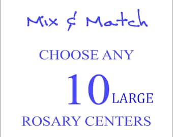 Rosary Centers x 10, Large Assorted Rosary Centerpieces, Custom Rosary Centers, Choose