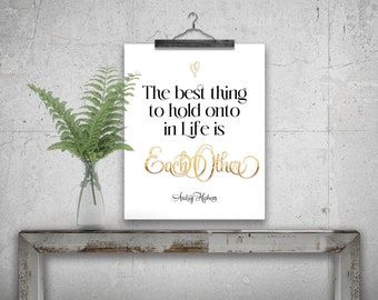 The Best Thing, Audrey Hepburn Quote - White-Gold Inspirational Wall Art - Printable Digital File, Instant Download