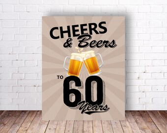 Cheers & Beers to 60 Years Party Sign, 60th Milestone Birthday Party Sign - Printable PDF, DIY Print, Instant Download