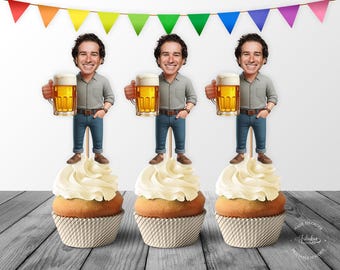 Beer Custom Face Cupcake Topper, Personalized Cheers & Beers Photo Birthday Cupcake Toppers - Digital File, DIY Print