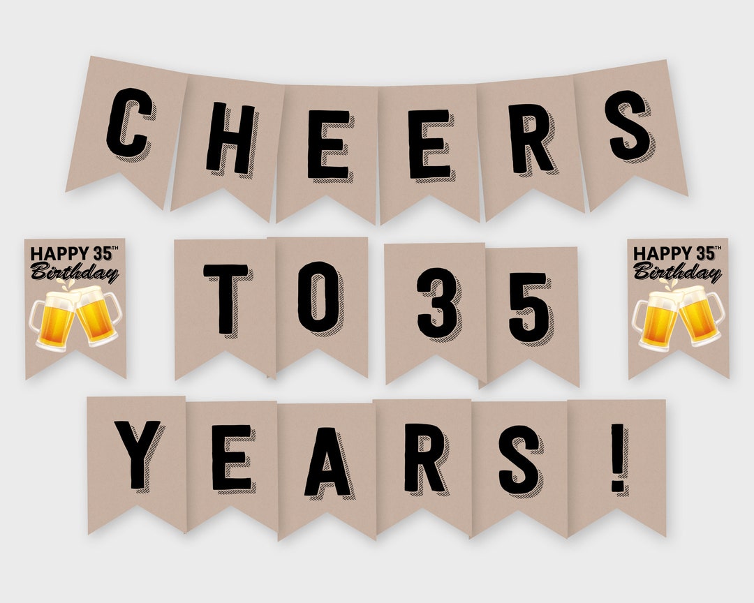 Cheers to 35 Years! Birthday Party Banner, Cheers & Beers - Birthday ...