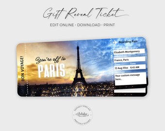 May include: A printable gift reveal ticket with a photo of the Eiffel Tower in Paris, France. The ticket says "You're off to Paris" and "Bon Voyage!" The ticket also has a boarding pass section with the text "Boarding Pass", "Passenger Name", "Destination", "Date", "Time", and "Message".