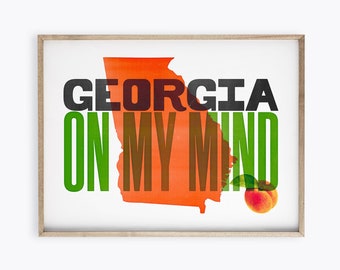 Georgia Print, Georgia Wall Decor, Georgia On My Mind