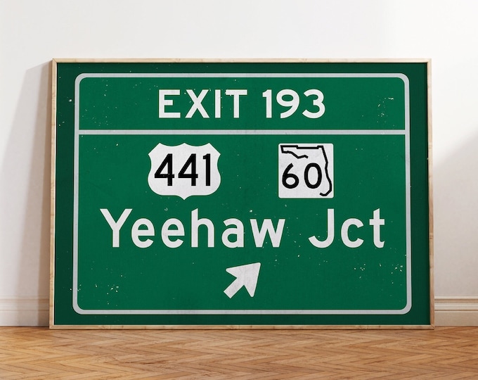 Yeehaw Junction Print, Florida Print, Vero Beach Print, Beach Decor, Destination Print, Highway Print, Florida Decor