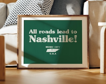 Retro Nashville Tennessee Print, Nashville Decor, Music City USA, Vintage Nashville, Nashville Wall Art, All Roads Lead to Nashville