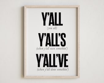 Yall Print, Southern Home Decor, Y'all Poster, Southern Print, Y'all Print, Black and White Art, Typography Print